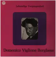 Domenico Viglione-Borghese - Lebendige Vergangenheit - Domenico Viglione Borghese