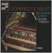 Domenico Scarlatti , George Malcolm - 16 Sonaten Für Cembalo
