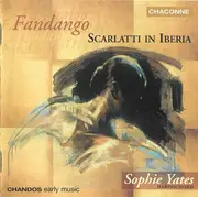 CD - Domenico Scarlatti , Sophie Yates - Fandango (Scarlatti In Iberia)