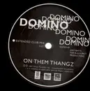 12'' - Domino - On Them Thangz