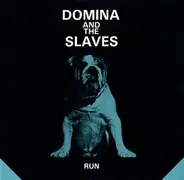 Domina And The Slaves - Run