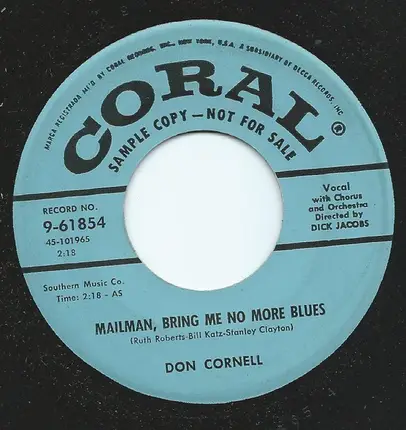 Don Cornell - No Matter What You Do To Me / Mailman, Bring Me No More Blues