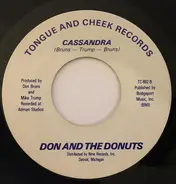 Don And The Donuts - Get Your Tongue Out Of My Mouth...I'm Kissin' You Goodbye / Cassandra