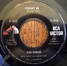Don Gibson - Forget Me / Funny, Familiar, Forgotten Feelings
