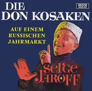 Don Kosaken Chor Serge Jaroff , Serge Jaroff - Auf Einem Russischen Jahrmarkt