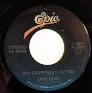 Don King - Here Comes That Feeling Again / My Happiness Is You
