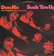 Don Ho - Suck 'em Up