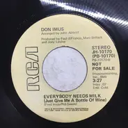 Don Imus - Everybody Needs Milk (Just Give Me A Bottle Of Wine)