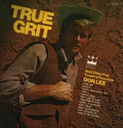 Don Lee - True Grit (And Other Pop Country Favorites)