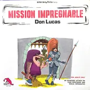 Don Lucas - Mission Impregnable