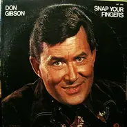 Don Gibson - Snap You Fingers