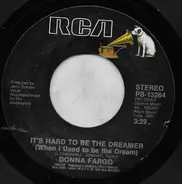 Donna Fargo - It's Hard To Be The Dreamer