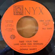 Donna Hardy - Take Your Time (And Love This Woman)