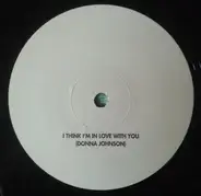 Donna Johnson / Raffa - I Think I'm In Love With You / Spinning Around