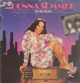 Donna Summer - On The Radio - Greatest Hits Volumes I & II