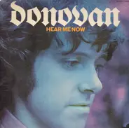 Donovan - Hear Me Now