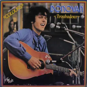 Donovan - Troubadour (Including "Colours")