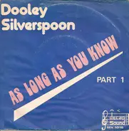 Dooley Silverspoon - As Long As You Know