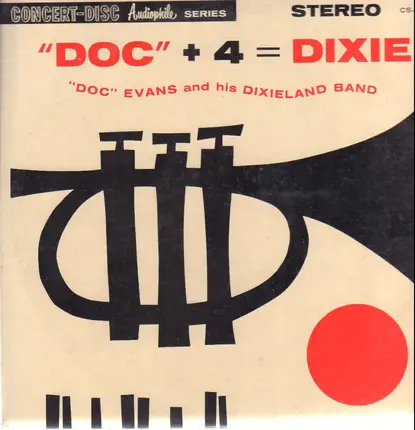 Doc Evans And His Dixieland Band - 'Doc' + 4 = Dixie