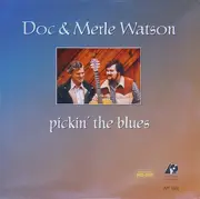 LP - Doc & Merle Watson - Pickin' The Blues - Limited Edition, Numbered