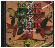 Doctor Dixie Jazz Band - Flying Home Vol. 3