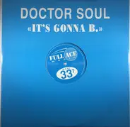 Doctor Soul - It's Gonna Be