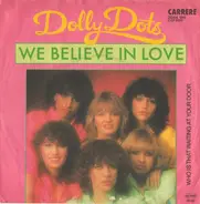 Dolly Dots - We Believe In Love