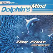 2 x 12'' - Dolphin's Mind - The Flow (Deep)