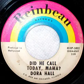 Dora Hall - Did He Call Today, Mama? / Just My Style