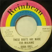 Dora Hall - These Boots Are Made For Walkin' / Day Dream