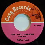 Dora Hall - King Of The Road