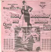 Doris Day , Betty Hutton - Lucky Me / Incendiary Blonde