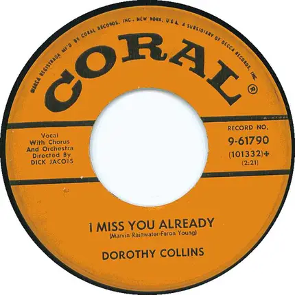 Dorothy Collins - (I'm Gonna Live Some) Before I Die / I Miss You Already