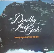 Dorothy Love Coates - Standing On The Rock