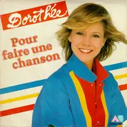 Dorothée - Pour Faire Une Chanson