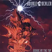 Double Dealer - Deride at the Top