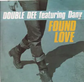 Double Dee Feat. Dany - Found Love