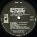 12'' - Double Trouble's Collective Effort, Double Trouble - Rave & Celebrate