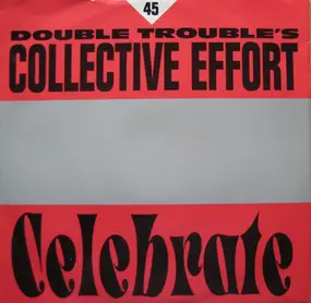 Double Trouble - Rave & Celebrate