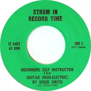 Doug Smith - Strum In Record Time: Beginners Self Instructor For Guitar (Non-Electric)