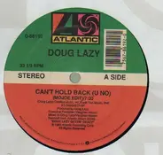 Doug Lazy - Can't Hold Back (U No)