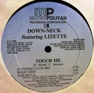 Down-Neck Featuring Lizette - Touch Me