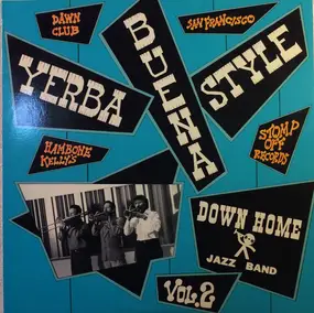 Down Home Jazz Band - Vol. 2 - Yerba Buena Style