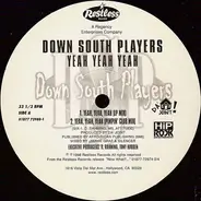 Down South Players - Yeah Yeah Yeah