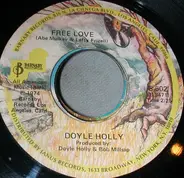 Doyle Holly - Free Love / A Rainbow In My Hand