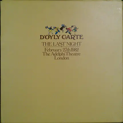 D'Oyly Carte Opera Company - The Last Night