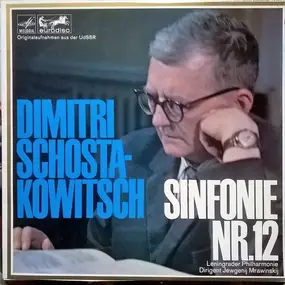 Dmitri Shostakovich - Sinfonie No.12 d-moll op. 112