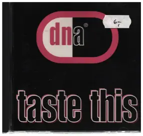 DNA - Taste This