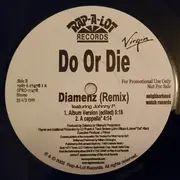 12inch Vinyl Single - Do Or Die Featuring Johnny P - Diamenz (Remix)