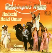 7'' - Dschinghis Khan - Hadschi Halef Omar / Komm doch heim